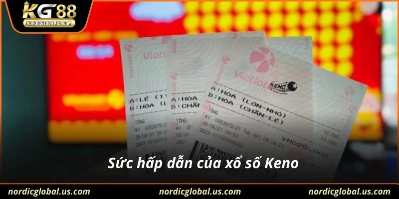 Sức hấp dẫn của xổ số Keno